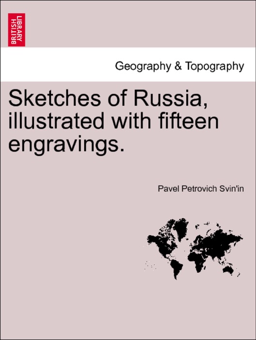 Sketches of Russia, illustrated with fifteen engravings.