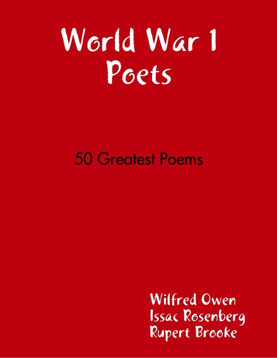 World War 1 Poets  50 Greatest Poems