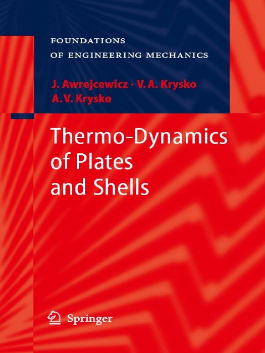 Thermo-Dynamics of Plates and Shells