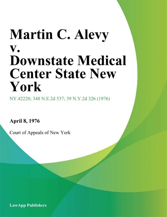 Martin C. Alevy v. Downstate Medical Center State New York