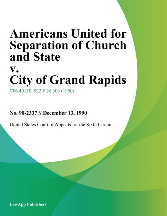 Americans United For Separation Of Church And State V. City Of Grand Rapids