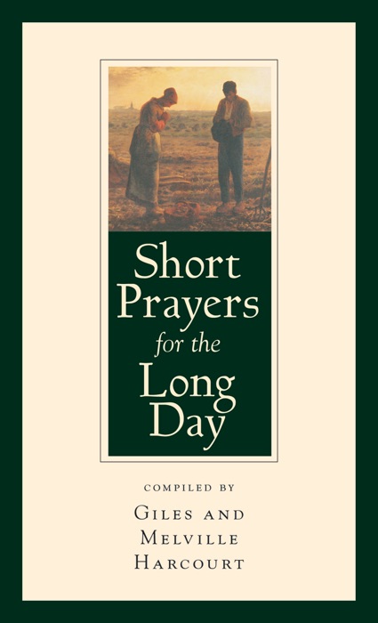 Short Prayers for the Long Day
