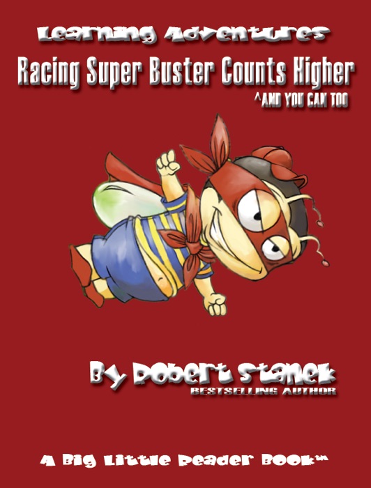 Racing Super Buster Counts Higher and You Can Too. Count and Numbers to 100