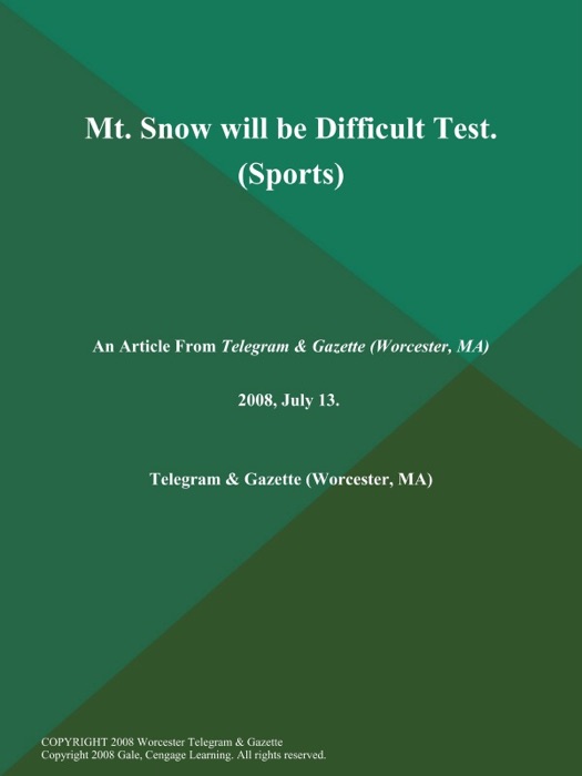 Mt. Snow will be Difficult Test (Sports)