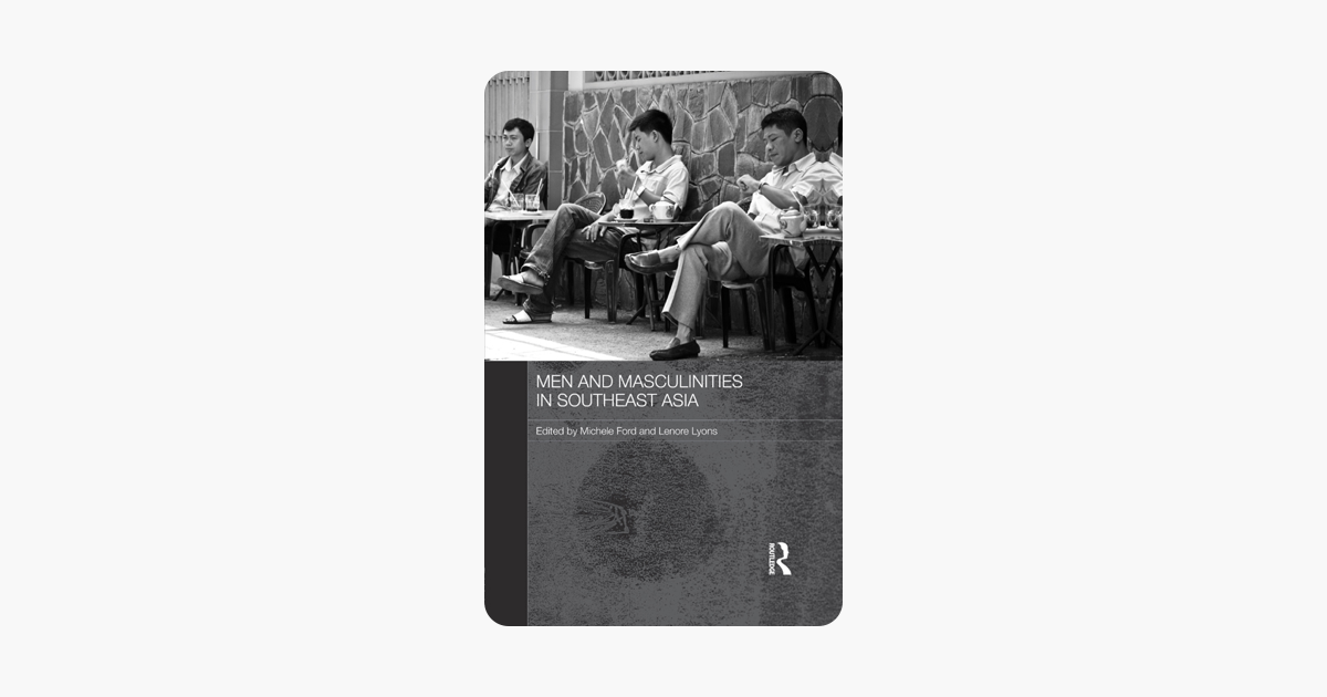 Men and Masculinities in Southeast Asia