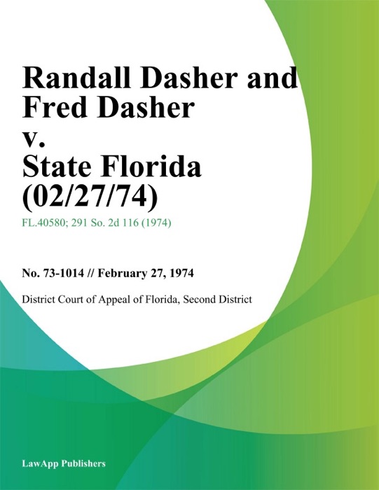 Randall Dasher and Fred Dasher v. State Florida