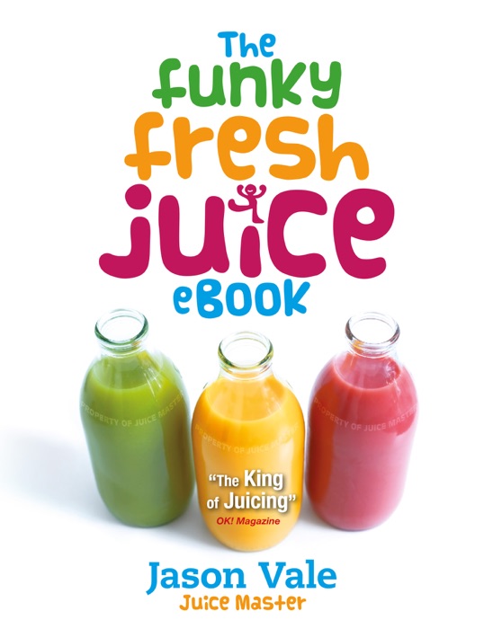 The Funky Fresh Juice Book