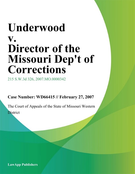 Underwood v. Director of the Missouri Dep't of Corrections
