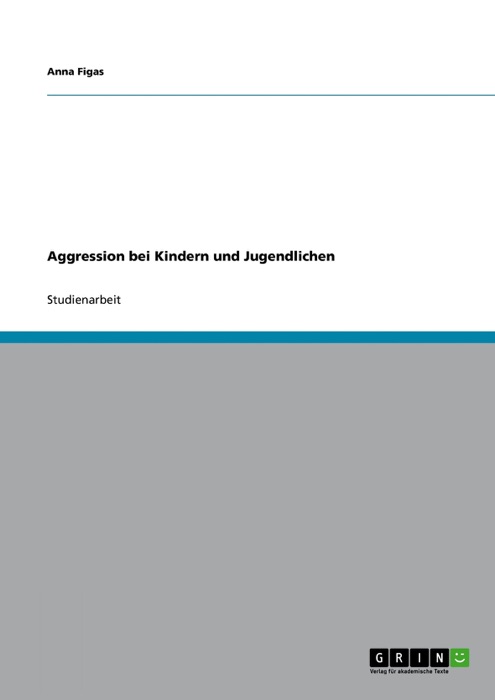 Aggression bei Kindern und Jugendlichen