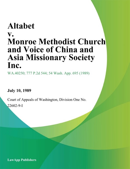 Altabet V. Monroe Methodist Church And Voice Of China And Asia Missionary Society Inc.