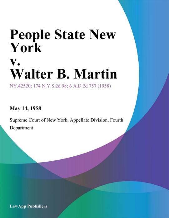 People State New York v. Walter B. Martin