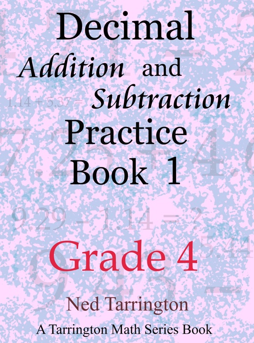 Decimal Addition and Subtraction Practice Book 1, Grade 4