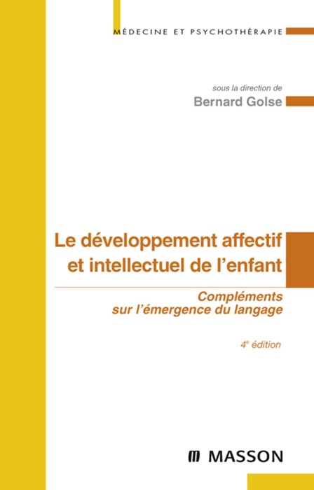 Le développement affectif et intellectuel de l'enfant