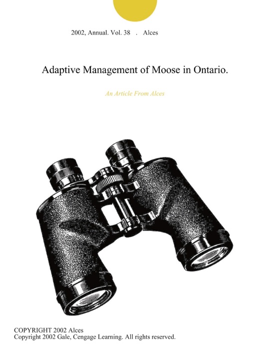 Adaptive Management of Moose in Ontario.