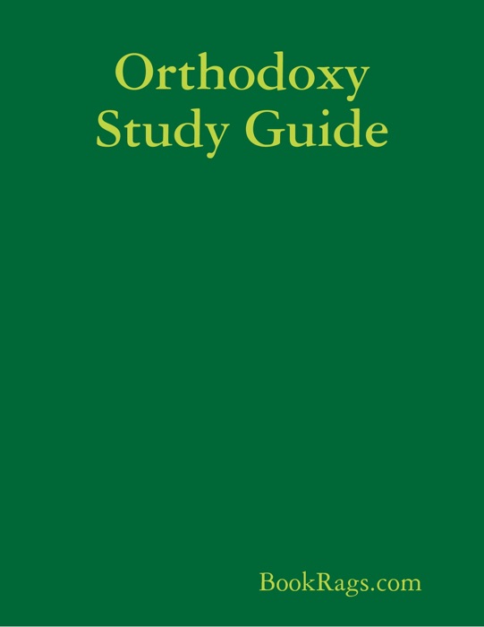 Orthodoxy Study Guide