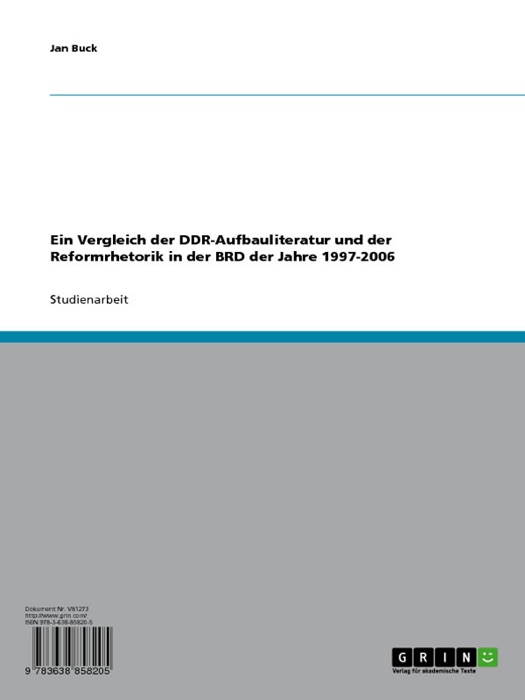 Ein Vergleich der DDR-Aufbauliteratur und der Reformrhetorik in der BRD der Jahre 1997-2006