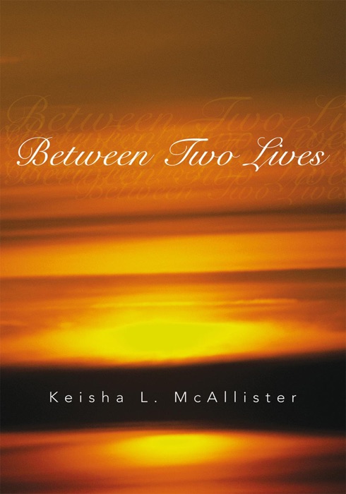 Between Two Lives