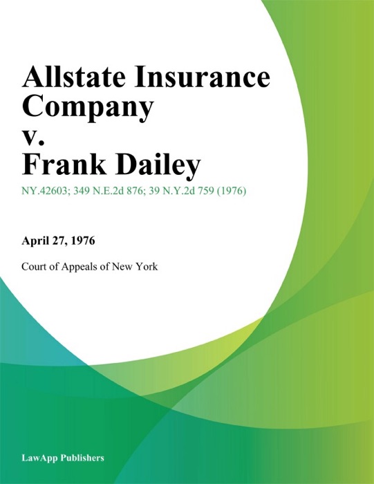 Allstate Insurance Company v. Frank Dailey