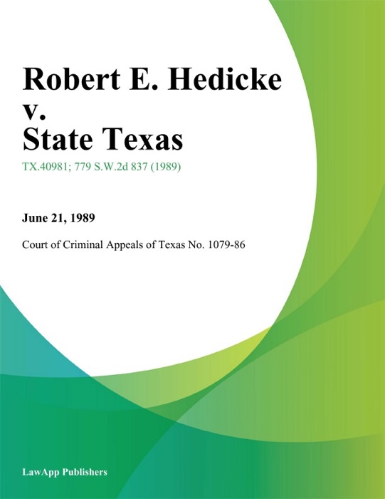 Robert E. Hedicke v. State Texas