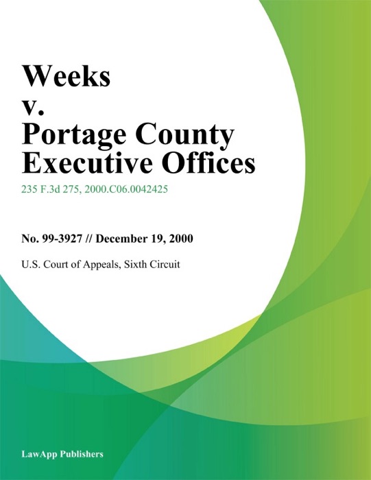 Weeks V. Portage County Executive Offices