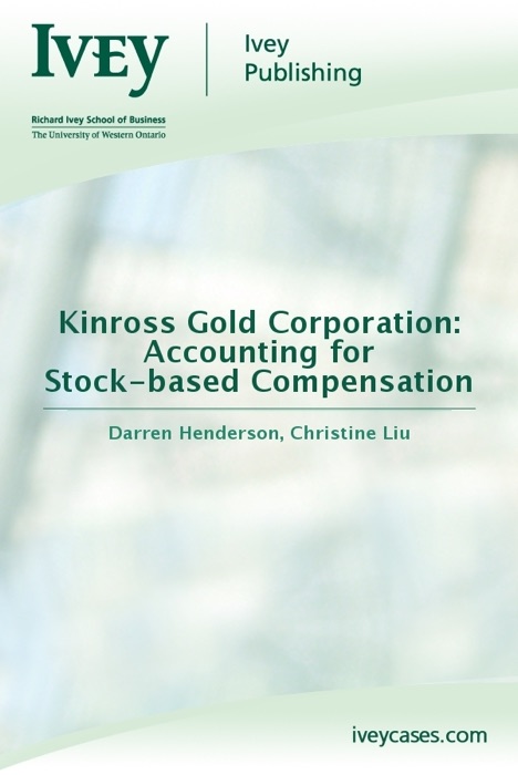 Kinross Gold Corporation: Accounting for Stock-based Compensation