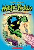 Magic Pickle and the Creature from the Black Legume - Scott Morse