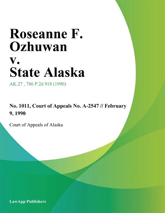 Roseanne F. Ozhuwan v. State Alaska