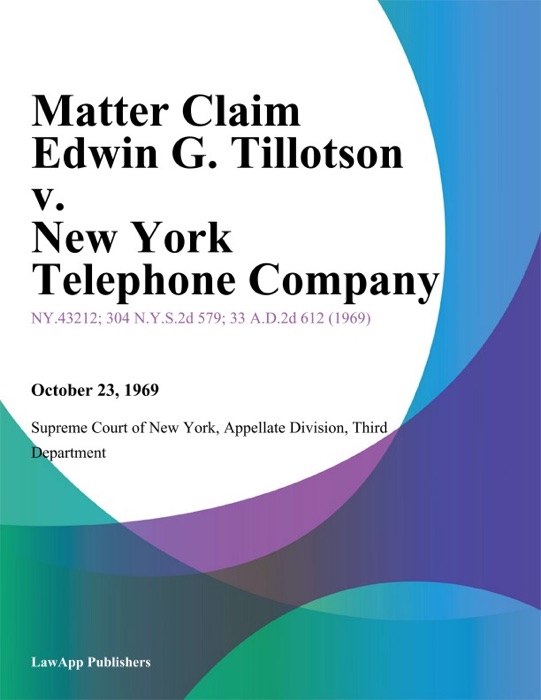 Matter Claim Edwin G. Tillotson v. New York Telephone Company