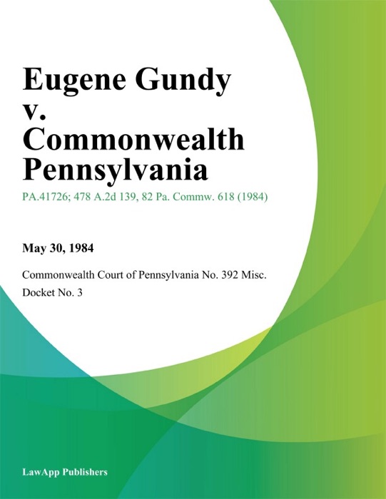 Eugene Gundy v. Commonwealth Pennsylvania