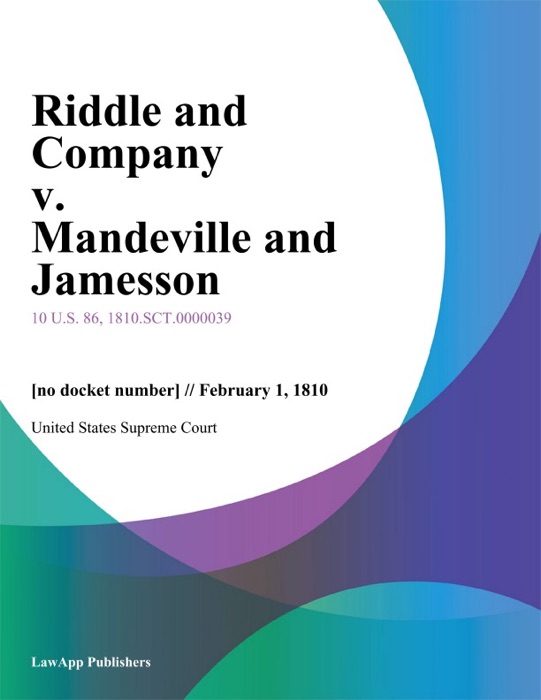 Riddle and Company v. Mandeville and Jamesson