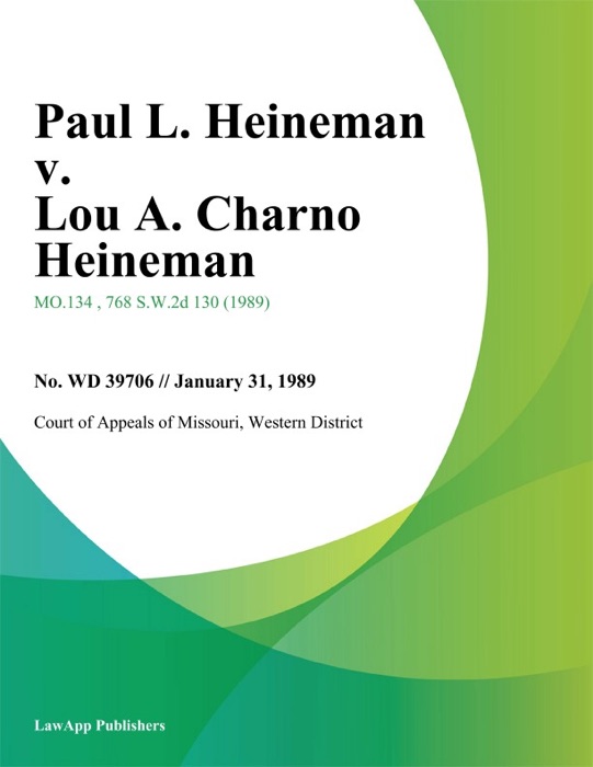 Paul L. Heineman v. Lou A. Charno Heineman