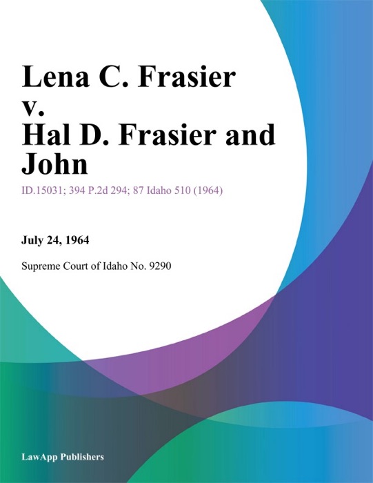 Lena C. Frasier v. Hal D. Frasier and John