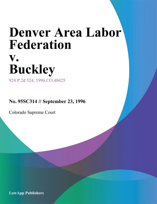 Denver Area Labor Federation V. Buckley