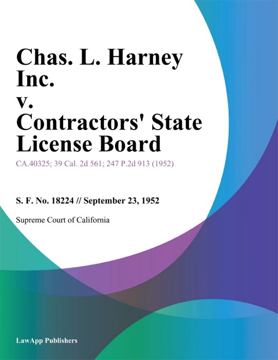 Chas. L. Harney Inc. v. Contractors State License Board