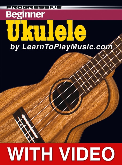 Beginner Ukulele Lessons - Progressive with Video