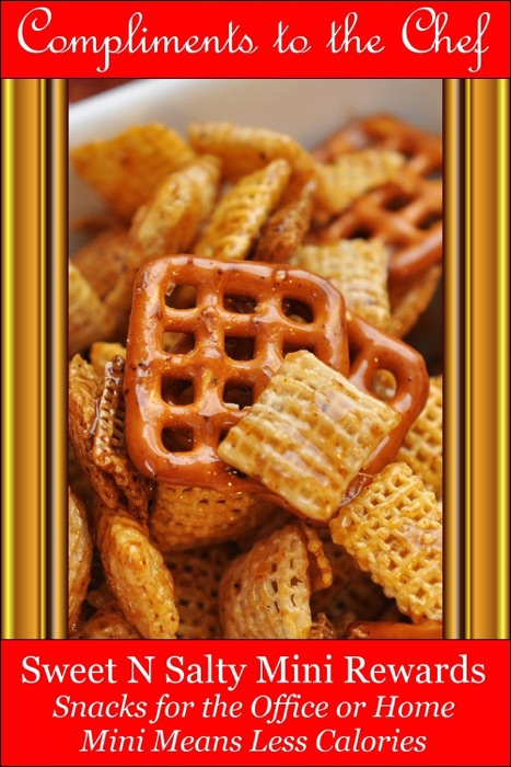 Sweet-N-Salty Mini Rewards: Snacks for the Office or Home - Mini Means Less Calories