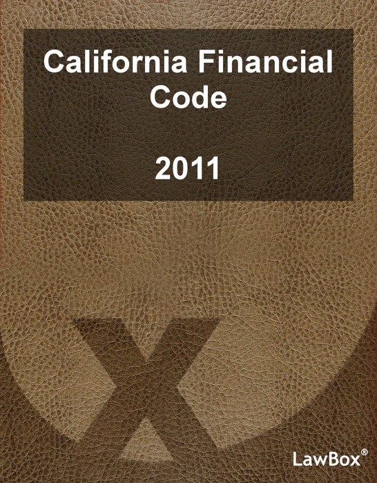 California Financial Code 2011