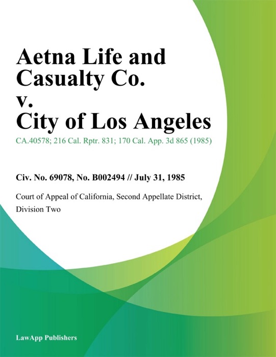 Aetna Life And Casualty Co. V. City Of Los Angeles