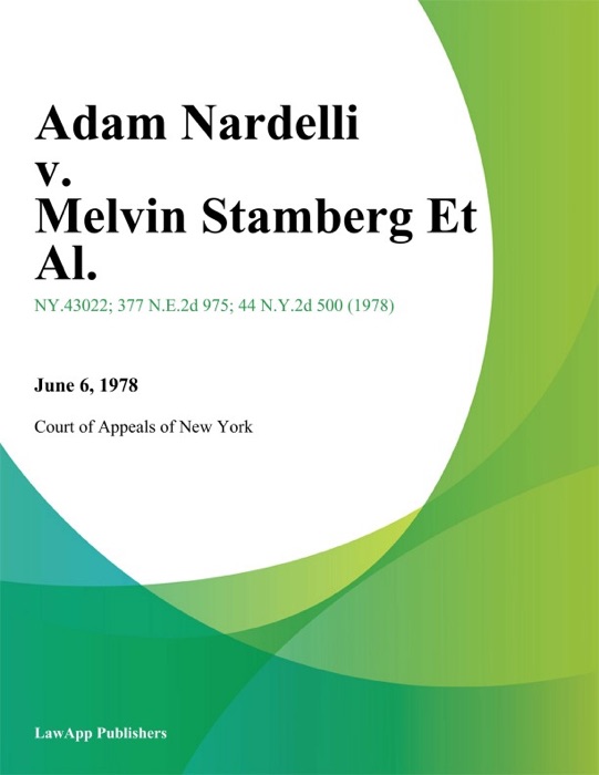 Adam Nardelli v. Melvin Stamberg Et Al.
