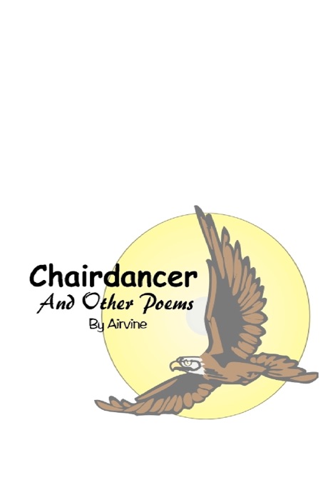 Chairdancer and Other Poems