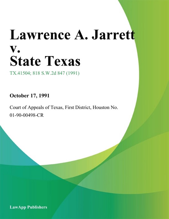 Lawrence A. Jarrett v. State Texas