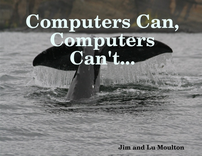 Computers Can, Computers Can't...