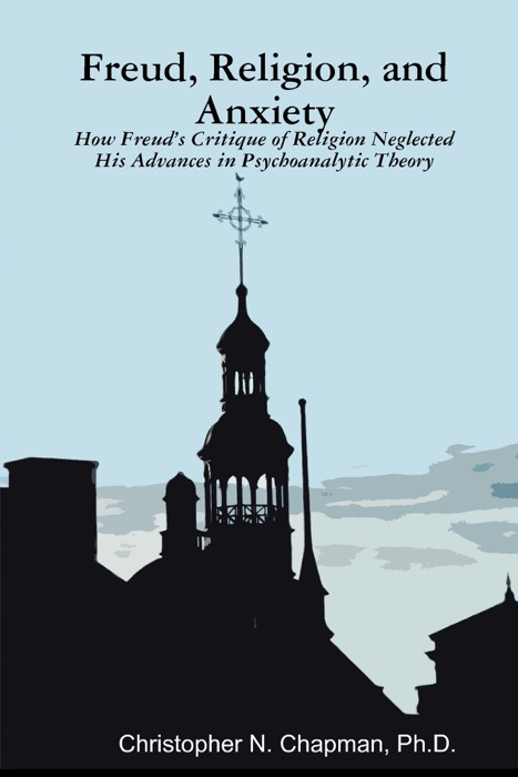 Freud, Religion, and Anxiety