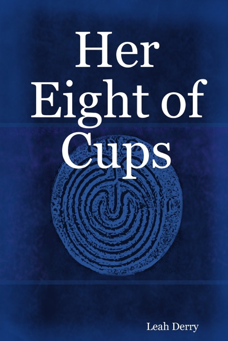 Her Eight of Cups