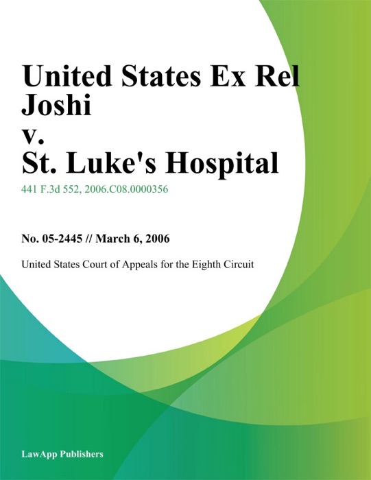 United States Ex Rel Joshi v. St. Lukes Hospital