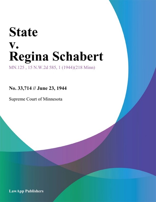 State v. Regina Schabert.