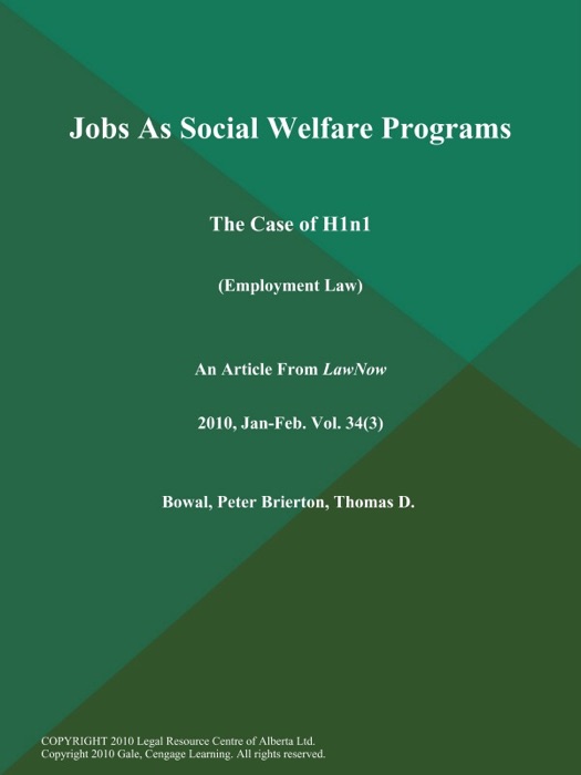 Jobs as Social Welfare Programs: The Case of H1n1 (Employment Law)