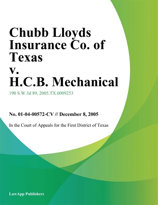 Chubb Lloyds Insurance Co. of Texas v. H.C.B. Mechanical