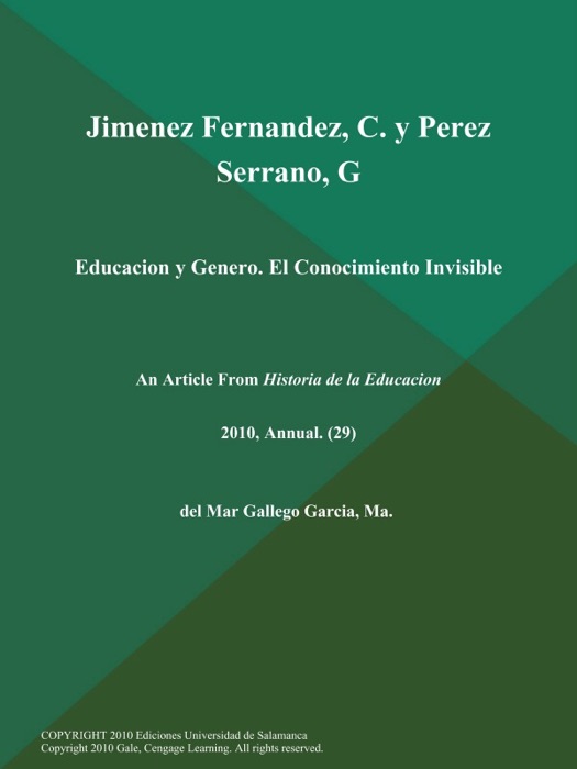 Jimenez Fernandez, C. y Perez Serrano, G.: Educacion y Genero. El Conocimiento Invisible