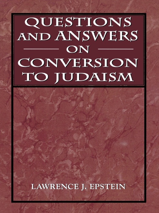 Questions and Answers On Conversion to Judaism